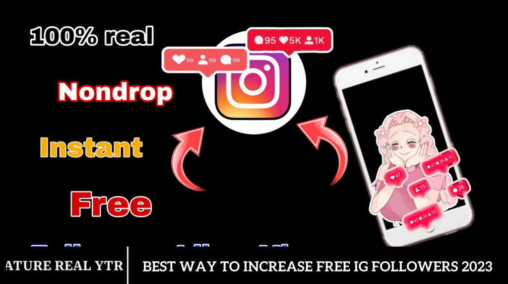 Best Way to Increase Free IG Followers 2023
