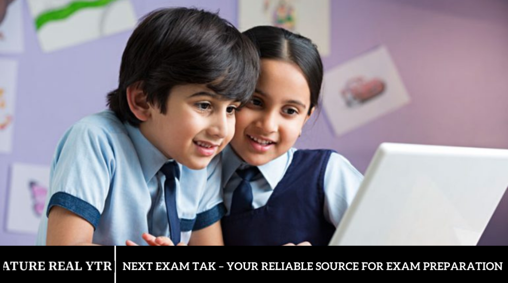Next Exam Tak – Your Reliable Source For Exam Preparation